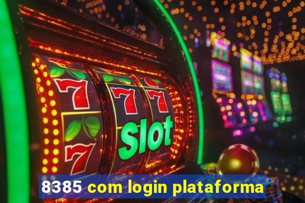 8385 com login plataforma